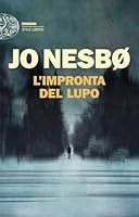  L&rsquo;impronta del lupo di Jo Nesbo