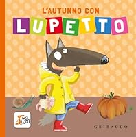  L&rsquo;autunno con Lupetto 