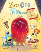  Zucca Osso e Pelliccia. Giorgio mostro timido