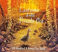  L&rsquo;autunno della Piccola Oca 